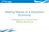 Making Money In A Downturn Economy