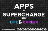 Apps to Supercharge Your Life & Career