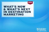 What's Now and What's Next in Destination Marketing