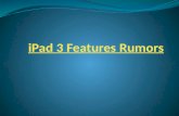 iPad 3 Features Rumors