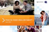 How to meet data demand?