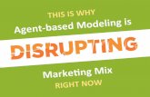 Top 20 Reasons Why Agent-based Modeling is Disrupting Marketing Mix