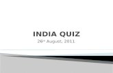 India quiz   26th august, 2011