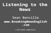 Listening to the news by Sean Banville (Breaking News English)