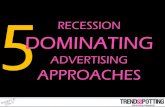 Recession: 5 Dominating Advertising Approaches