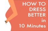 Dress Better in 10 Minutes