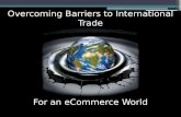 Overcoming Barriers for International Trade in an eCommerce World