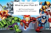 Draper University Plan B