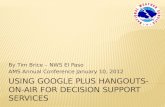 Google Plus Hangouts uses for Decision Support Services