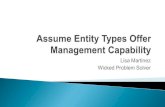 Assume entity types offer management capability