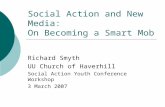 Social Action And New Media: On Becoming a Smart Mob