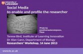 Social media to enable and profile the researcher - Bird & Cann