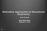 Alternative Approaches to Educational Experience