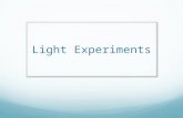 Light Experiments