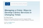 Managing a crisis: ways to develop library services in changing times