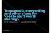 "Transmedia storytelling and other slang for â€create stuff worth sharingâ€™." for Wereldomroep