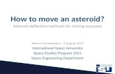 Asteroid deflection methods for mining purposes