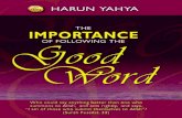 Harun  Yahya  Islam    The  Importance  Of  Following  The  Good  Word