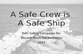 A safe crew is a safe ship