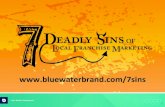 7 Deadly Sins of Local Franchise Marketing