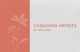 Canadian artists by Meghan