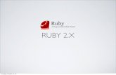 D-Talk: What's awesome about Ruby 2.x and Rails 4