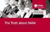The truth about hana. SAP keynote speaker