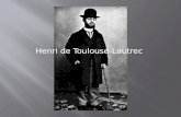 Henri de Toulouse lautrec présentation