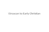 Etruscan to early christian