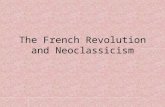 The French Revolution and Neoclassicism