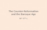 The Counter-Reformation and The Baroque Age