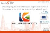Developing rich multimedia applications with Kurento: a tutorial for JavaScript Developers