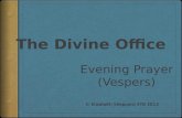 The Divine Office. Evening Prayer (Vespers)