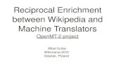 Reciprocal Enrichment between Wikipedia and Machine Translators