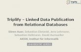 - Triplify Light-Weight Linked Data Publication from Relational Databases