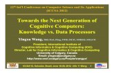 Yingxu Wang   Towards the Next Generation of Cognitive Computers: Knowledge vs. Data Processors