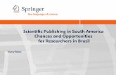Scientific Publishing in South America Chances and Opportunities for Researchers in Brazil