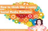 Think Like a Savvy Social Media Marketer