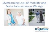 Overcoming Lack of Mobility and Social Interaction as We Age