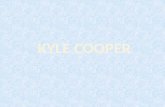 Presentation of kyle cooper