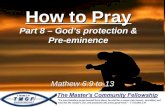How to pray part 8