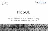NoSQL - Neue Ansätze zur Verwaltung unstrukturierter Daten