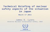 Technical Briefing of nuclear safety aspects of the situation in Japan, 17 March 2011