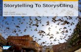 Storytelling to storysâ‚¬lling