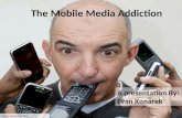 The Mobile Media Addiction