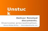 UNstuck. Delivering completed documents. Overcoming procrastination