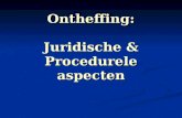 Ontheffing: Juridische & Procedurele aspecten. Juridische aspecten