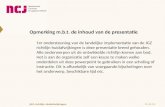 JGZ-richtlijn Huidafwijkingen Opmerking m.b.t. de inhoud van de presentatie T er ondersteuning van de landelijke implementatie van de JGZ richtlijn huidafwijkingen.