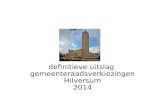 Definitieve uitslag gemeenteraadsverkiezingen Hilversum 2014.