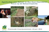 Agentschap voor Natuur en Bos Oost-Vlaanderen Focus op de Natuurinspectie Algemene vergadering Provinciale Visserijcommissie 24 juni 2013.